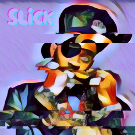 Slick | Boomplay Music