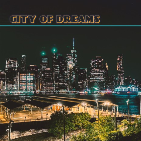 City of Dreams | Boomplay Music