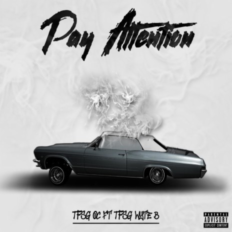 Pay Attention ft. TFSG Wyteboi | Boomplay Music