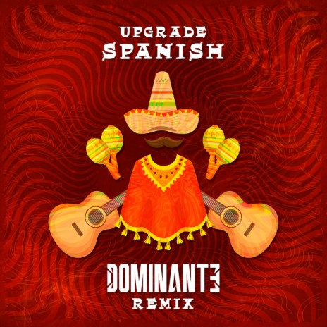Spanish (Dominante Remix) | Boomplay Music