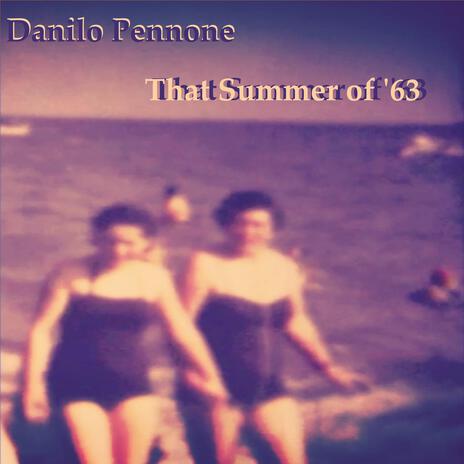 That Summer of '63 | Boomplay Music