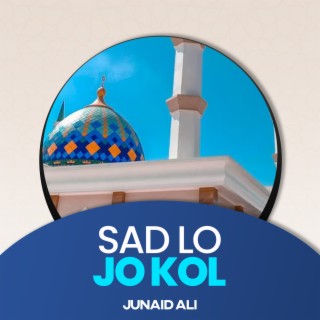 Sad Lo Jo Kol