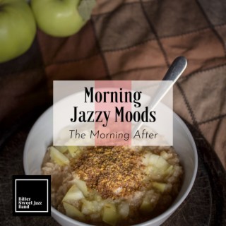 Morning Jazzy Moods - The Morning After