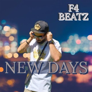 NEW DAYS F4BEATZ