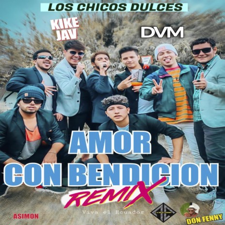 Amor con bendición ft. Diego Villacis & Kike Jav | Boomplay Music