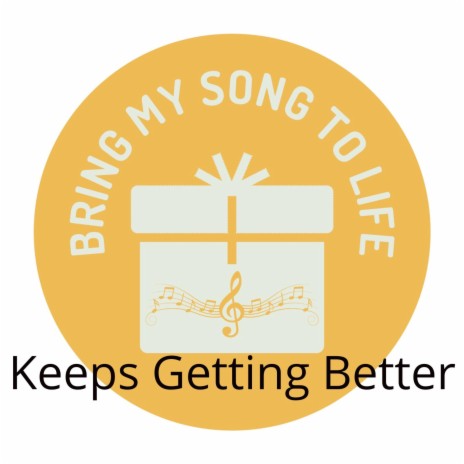 Keeps Getting Better | Boomplay Music