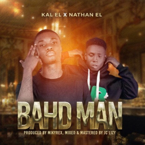 Bahd Man ft. Nathan El | Boomplay Music