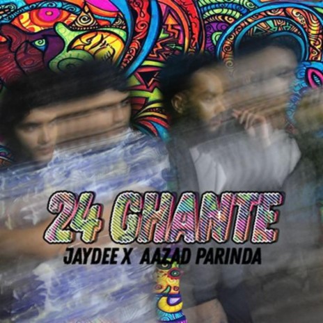 24 Ghante ft. Aazad Parinda | Boomplay Music
