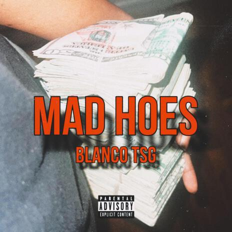 Mad Hoes | Boomplay Music