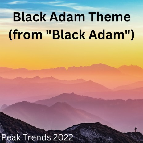 Black Adam Theme (from Black Adam) | Boomplay Music