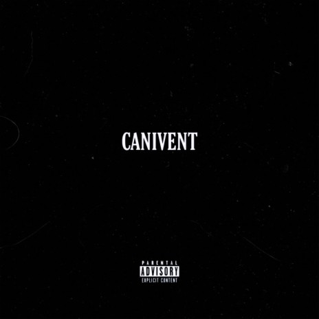 Canivent | Boomplay Music