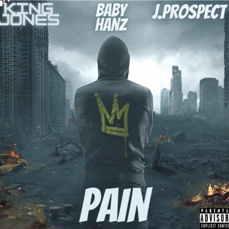 Pain ft. Hanz & J.Prospect | Boomplay Music