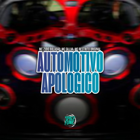 Automotivo Apologico ft. MC RESTRITO ORIGINAL, DJ LEILTON 011 & MC Sillva | Boomplay Music