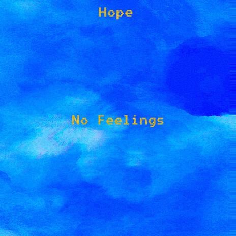 No Feelings | Boomplay Music