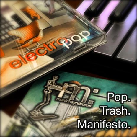 Pop. Trash. Manifesto. | Boomplay Music