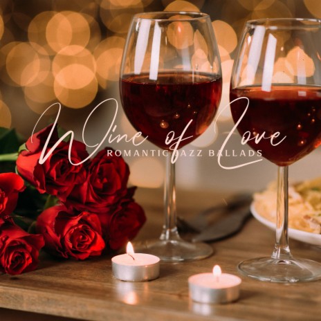 Wine of Love | Boomplay Music