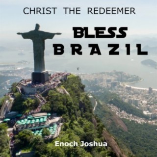 Christ the Redeemer (Bless Brazil)