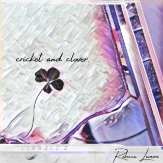 Cricket & Clover - Single lyrics | Boomplay Music