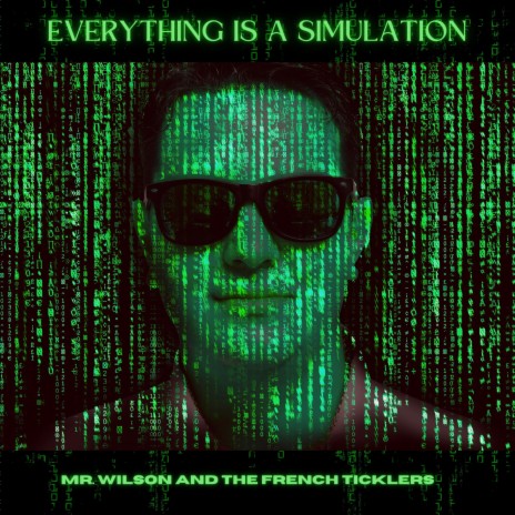 Everything Is A Simulation | Boomplay Music