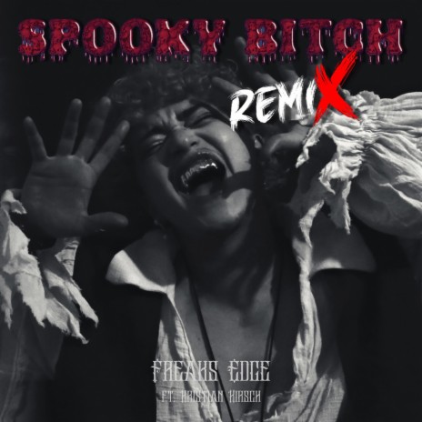 Spooky Bitch (Remix) ft. Kristian Kirsch | Boomplay Music