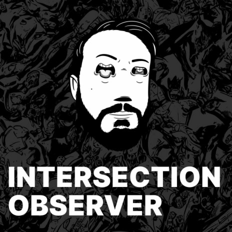 Intersection Observer | Boomplay Music
