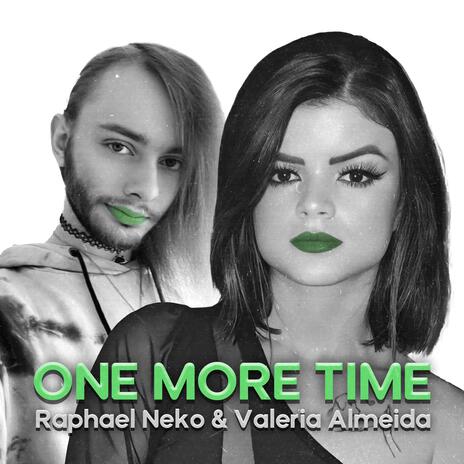 One More Time ft. Valeria Almeida | Boomplay Music