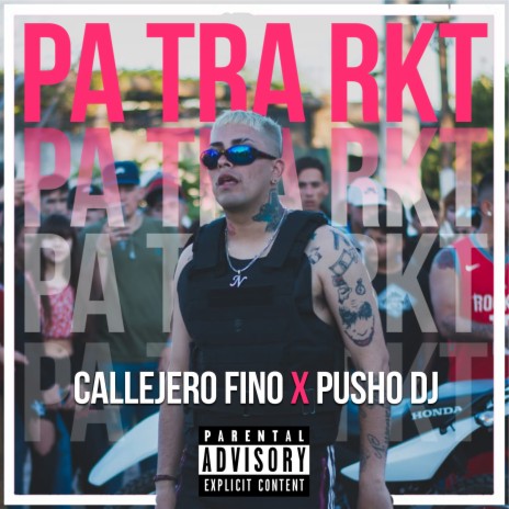 Pa Tra Rkt ft. pusho dj | Boomplay Music