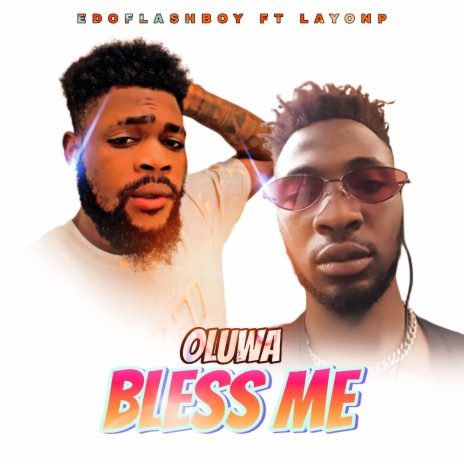 Oluwa bless me ft. Layonp | Boomplay Music