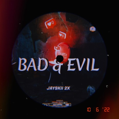Bad & Evil | Boomplay Music