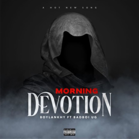 Morning Devotion ft. Badboi UG | Boomplay Music