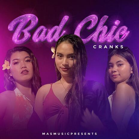 Bad Chic | Boomplay Music