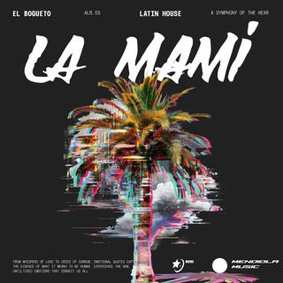 La Mami (Latin House Remix)