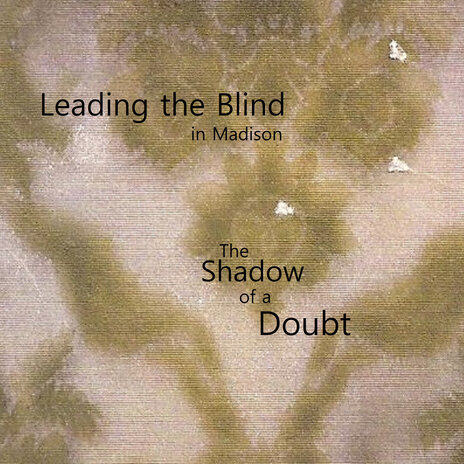 The Shadow of a Doubt