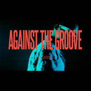 Against The Groove