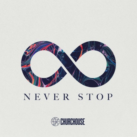 Never Stop | Boomplay Music