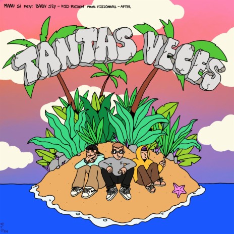 Tantas Veces ft. Poison Kid, Baby Jey & visionari | Boomplay Music