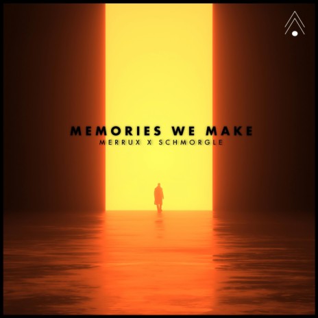 Memories We Make ft. Schmorgle