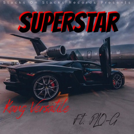 SuperStar ft. PLO-G & Dreamlife