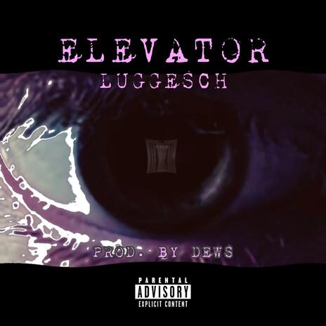 ELEVATOR | Boomplay Music