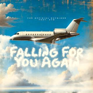 Falling For You Again