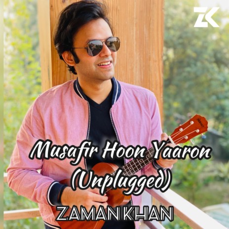 Musafir Hoon Yaaron Raw | Boomplay Music