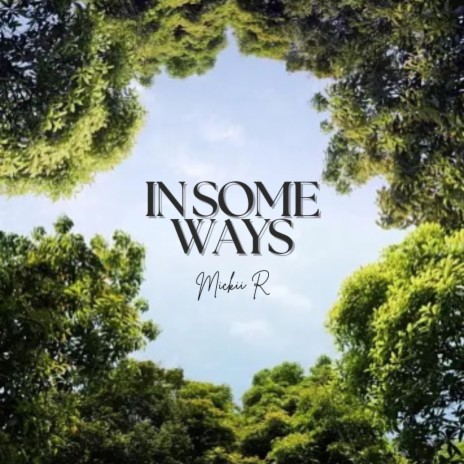 In Some Ways | Boomplay Music