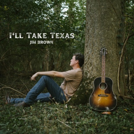 I'll Take Texas | Boomplay Music