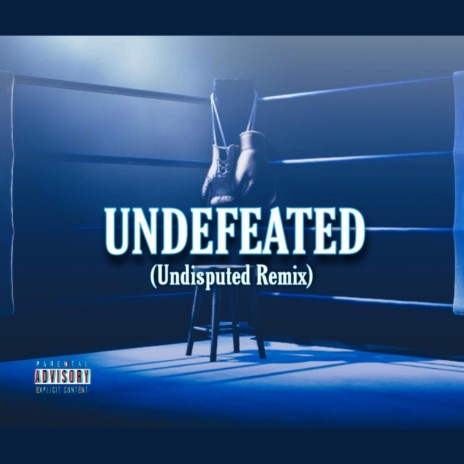 UNDEFEATED (Undisputed Remix) ft. Blunt | Boomplay Music