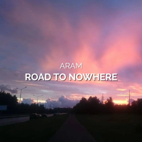 Road to Nowhere | Boomplay Music
