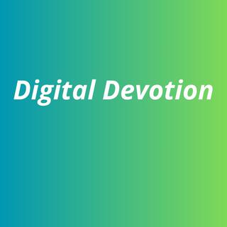 Digital Devotion II