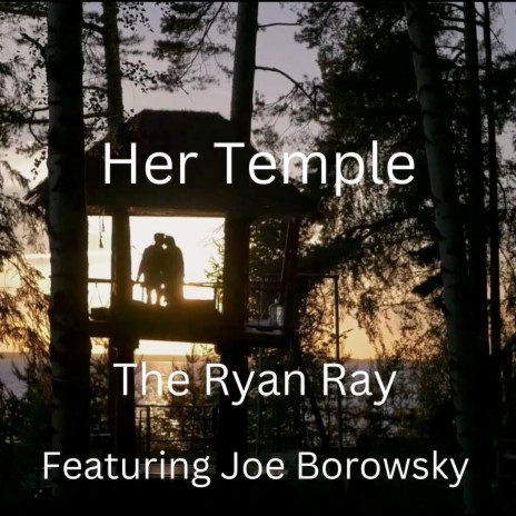 Her Temple ft. Joe Borowsky