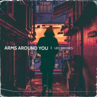 Arms Around You
