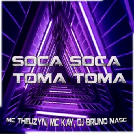 Soca Soca, Toma Toma ft. MC Kay & DJ Bruno Nasc | Boomplay Music