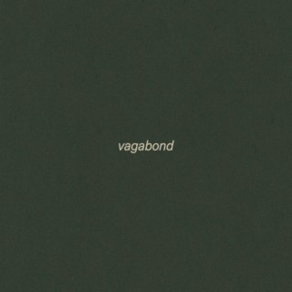 vagabond lyrics | Boomplay Music
